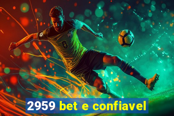 2959 bet e confiavel